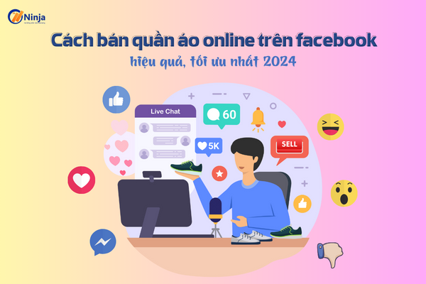 Hướng dẫn cách bán quần áo online trên facebook hiệu quả