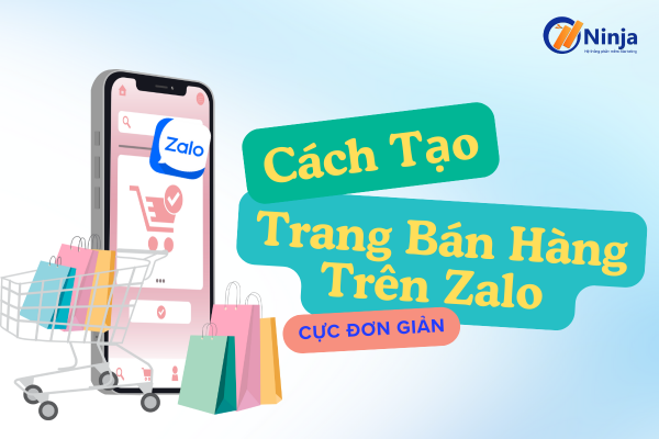 Cách tạo trang bán hàng trên zalo đơn giản nhất